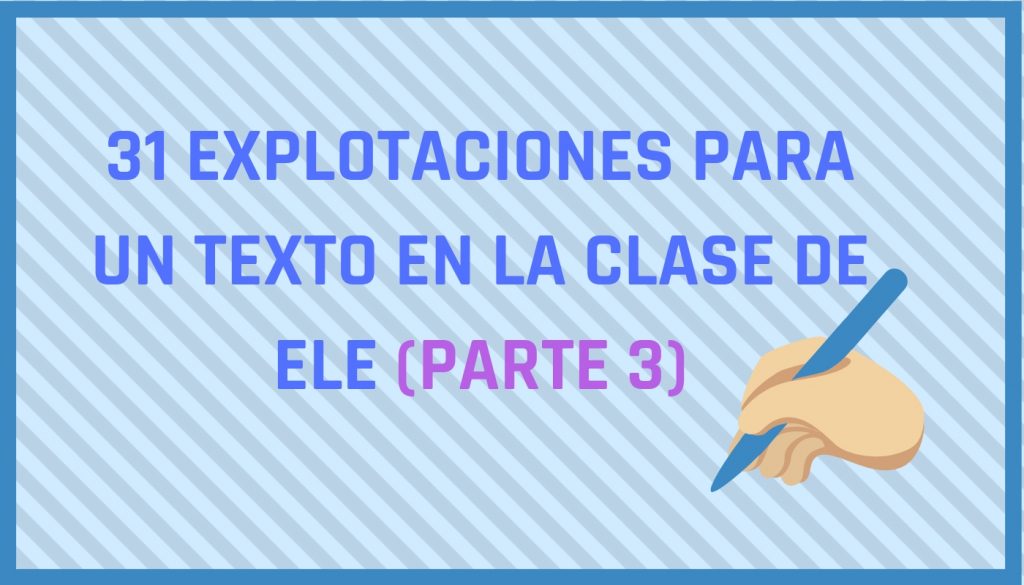 Maneras de trabajar un texto en la clase de ELE