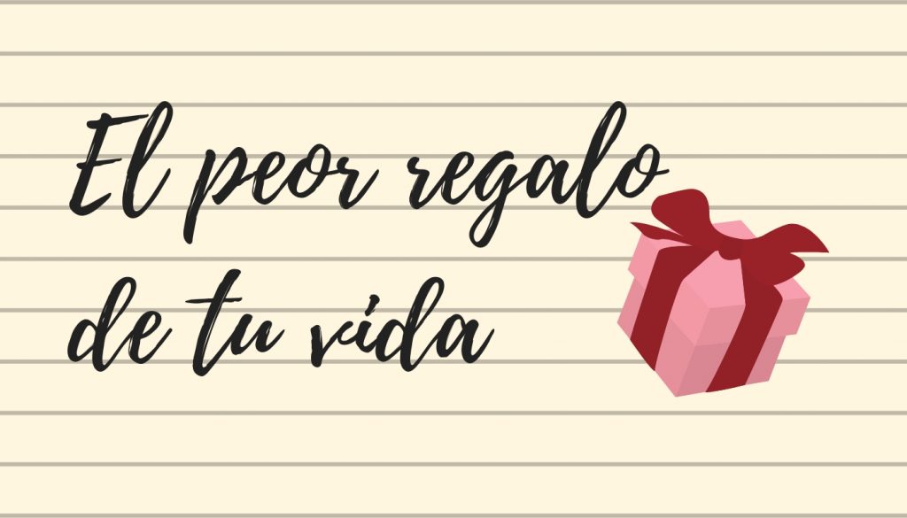 El peor regalo de tu vida. Actividad ELE